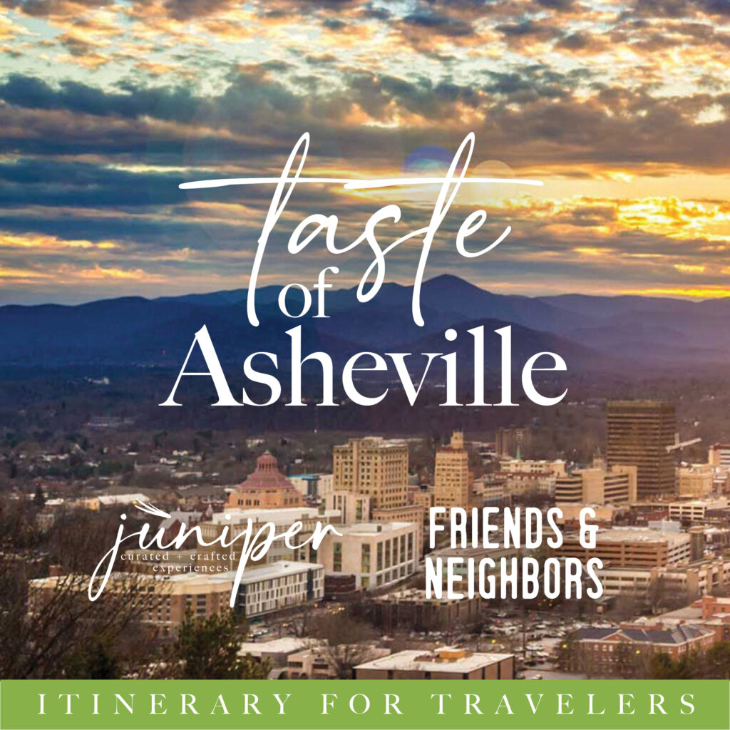 Itinerary Taste of Asheville Juniper